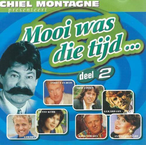 Chiel Montagne Presenteert Mooi Was Die Tijd... 2 : Front